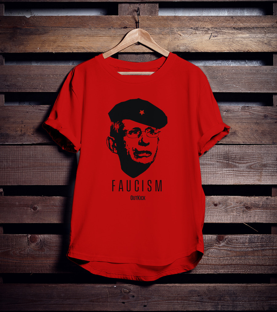 OutKick Merch Faucism Clay Travis Che Hat T-Shirt