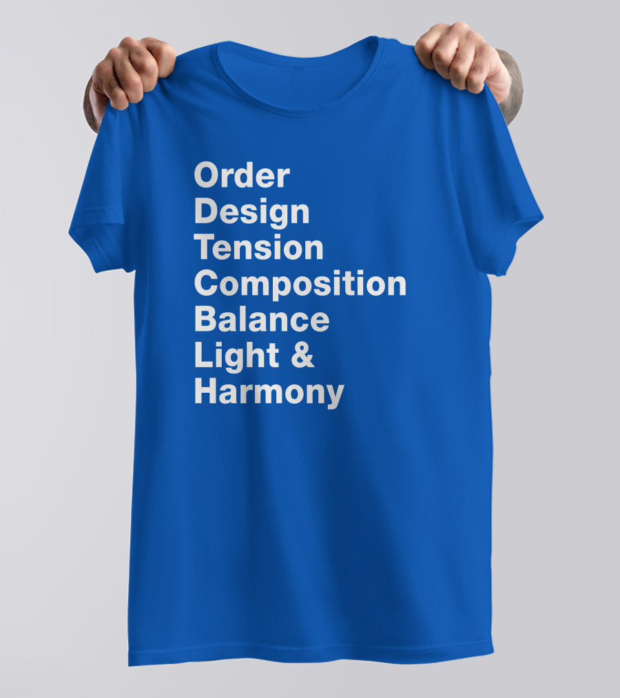 Order Design Tension Composition Balance Light And Harmony T-Shirt