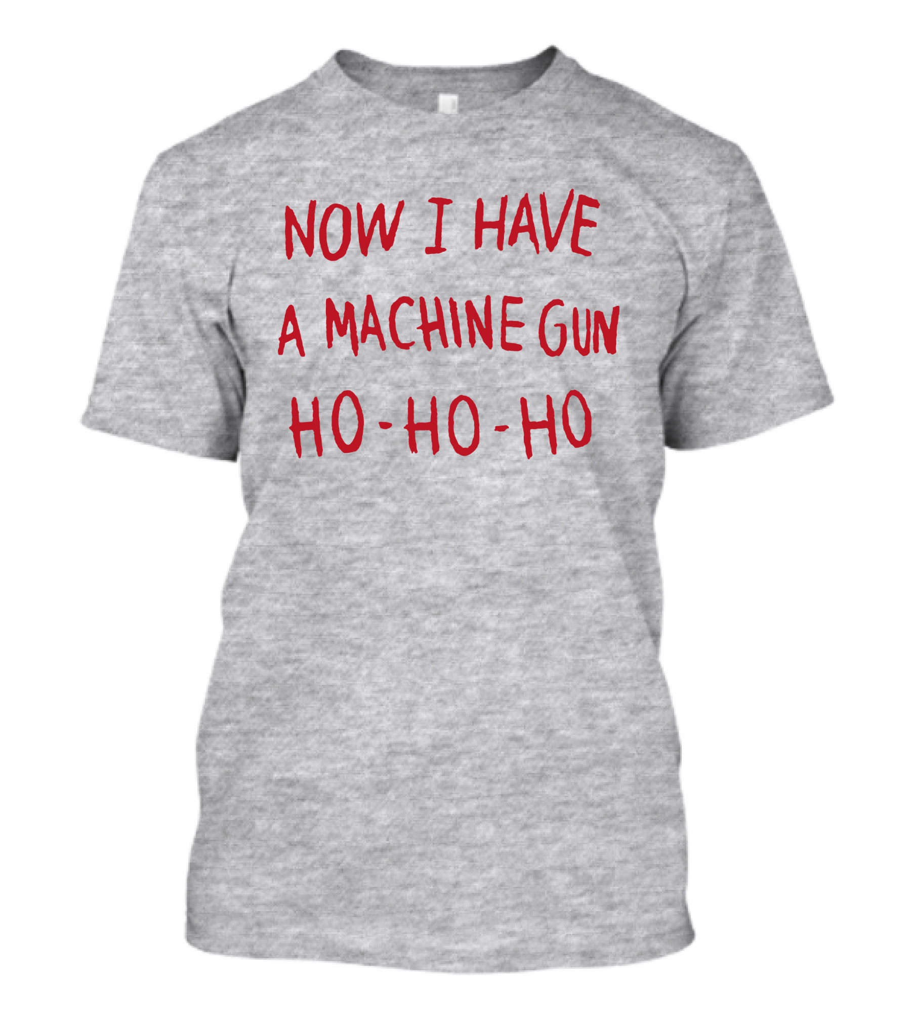 Now I Have A Machine Gun Ho-Ho-Ho Die Hard Christmas Movie T-Shirt