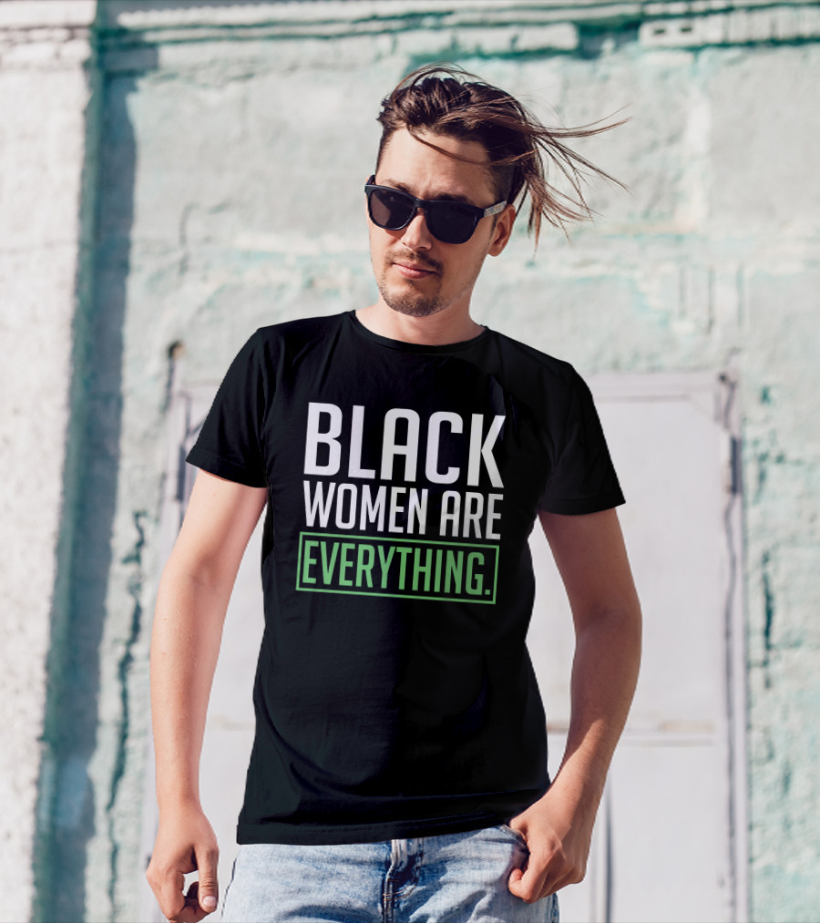 Black Women Are Everything Uché Blackstock T-Shirt
