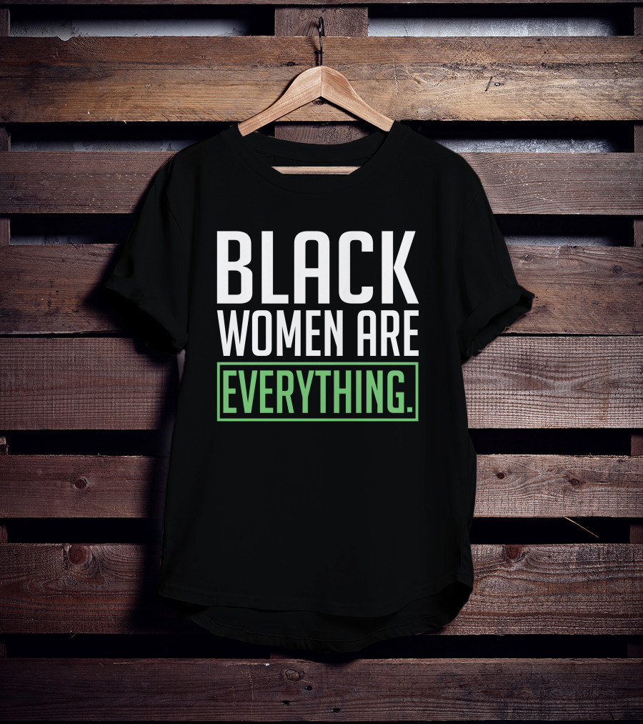 Black Women Are Everything Uché Blackstock T-Shirt