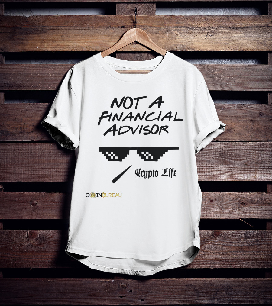 Coin Bureau Not A Financial Advisor Crypto Life T-Shirt