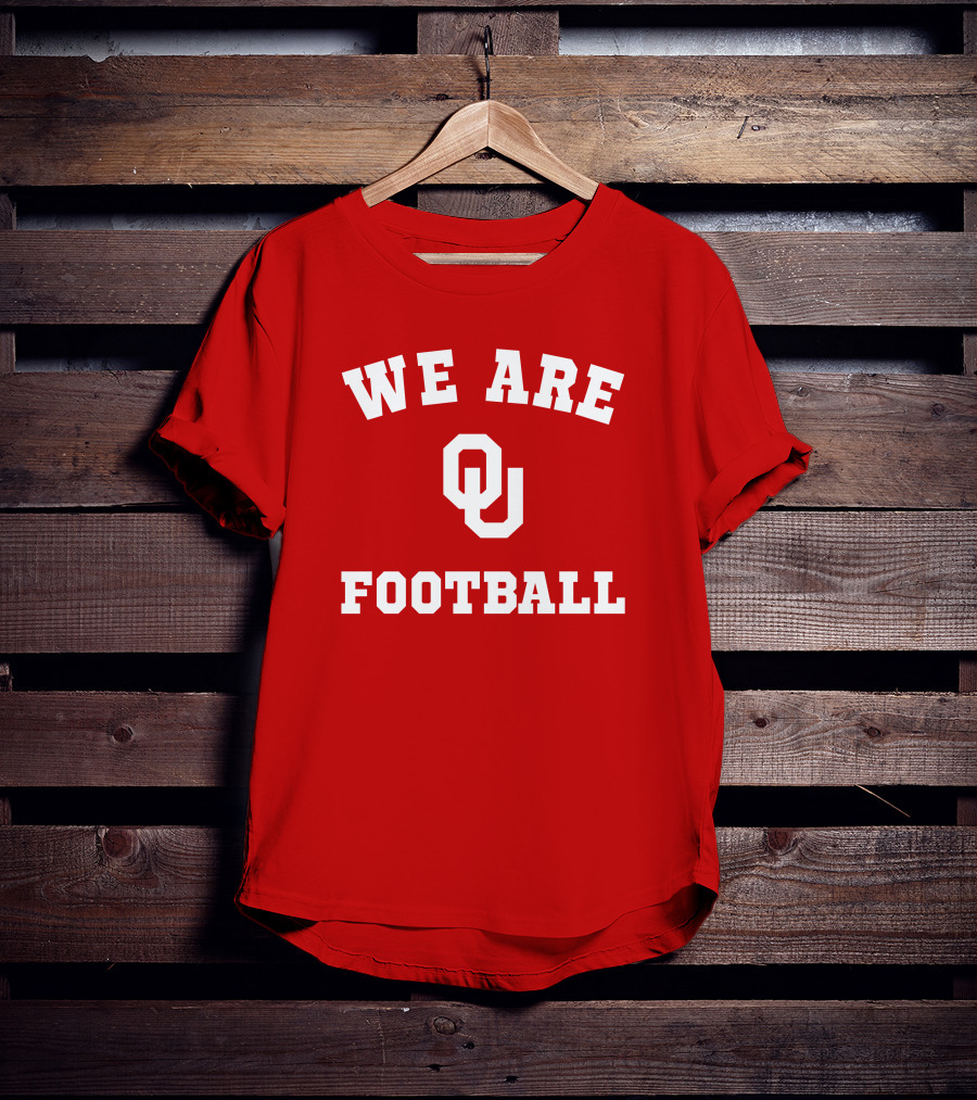 We Are Oklahoma Sooners OU Football T-Shirt