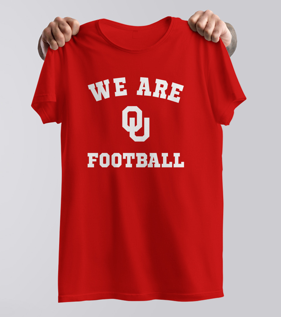 We Are Oklahoma Sooners OU Football T-Shirt