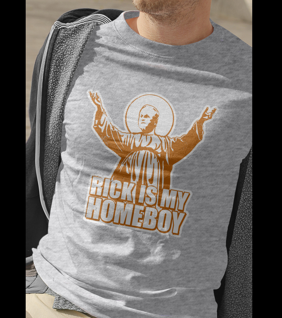 Rick Is My Homeboy Austin Vols Saint T-Shirt