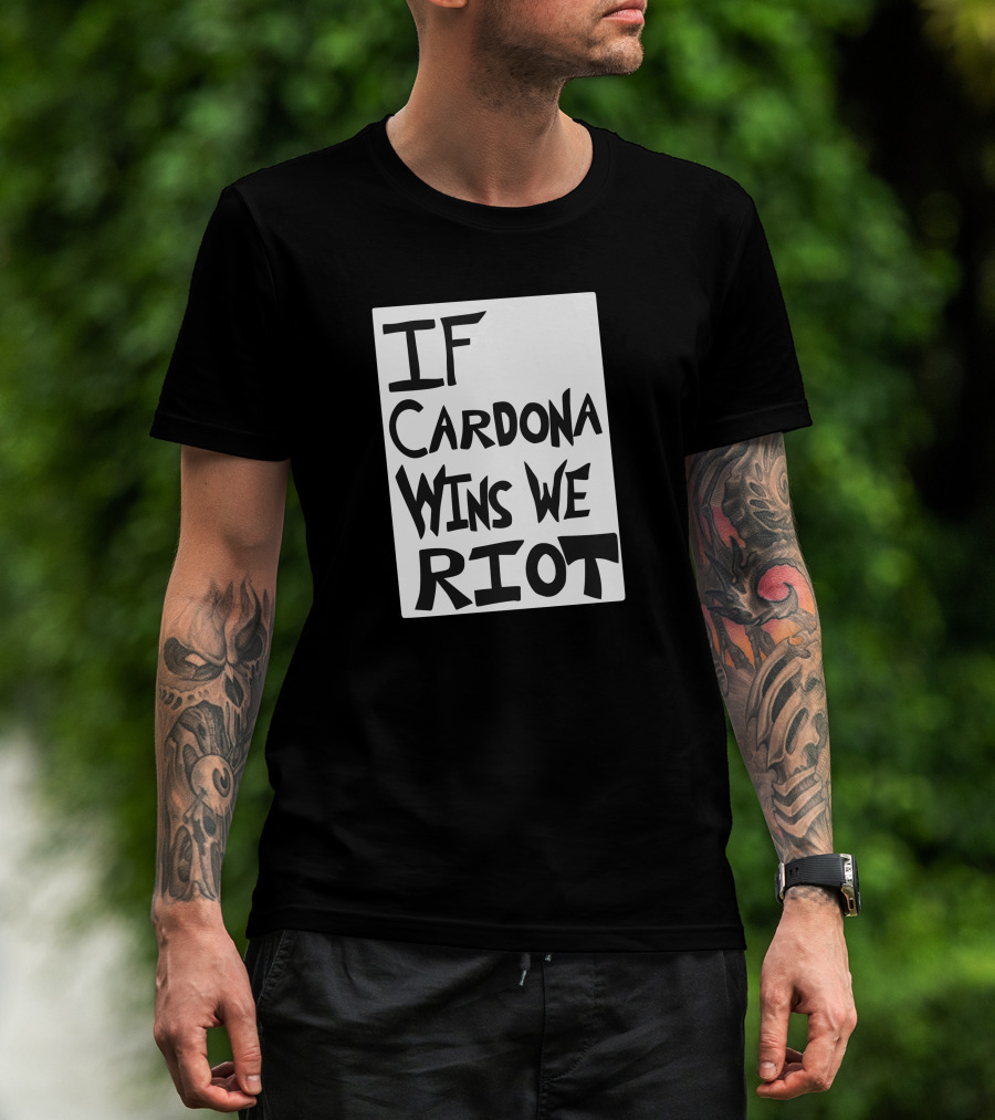 IF Cardona Wins We Riot Matt Cardona Pro Wrestling Fans T-Shirt