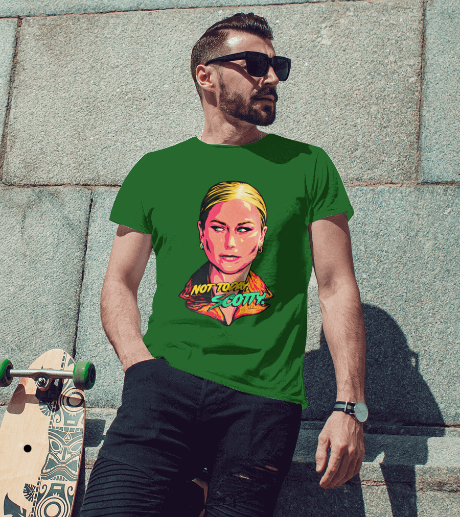 Not Today Scotty Grace Tame Nordacious T-Shirt