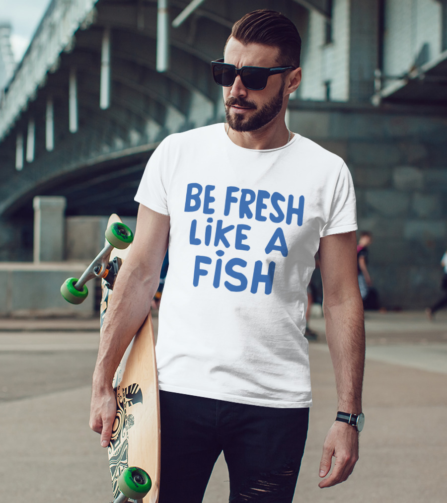 Anthony Kiedis Be Fresh Like A Fish T-Shirt