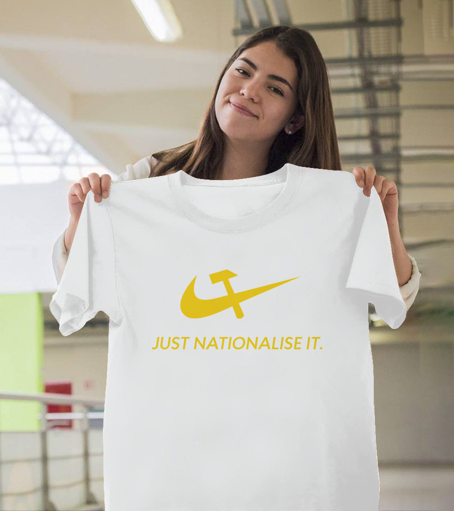 Just Nationalise It Solidarity Merch Desibuna Parody Hammer Sickle Red Gold T-Shirt
