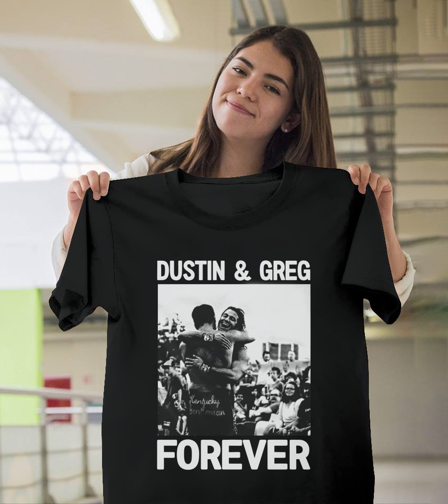 Dustin And Greg Forever Kentucky Gentleman Pro Wrestling Tees Trentylocks T-Shirt