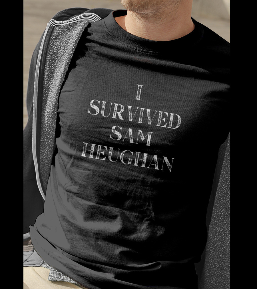 I Survived Sam Heughan T-Shirt