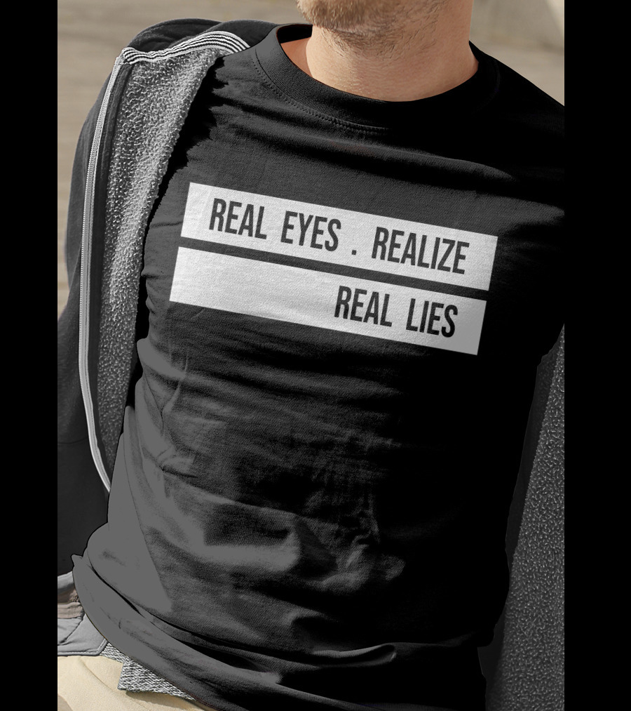 Real Eyes Realize Real Lies Jay-Z Daily H4shops Merch T-Shirt