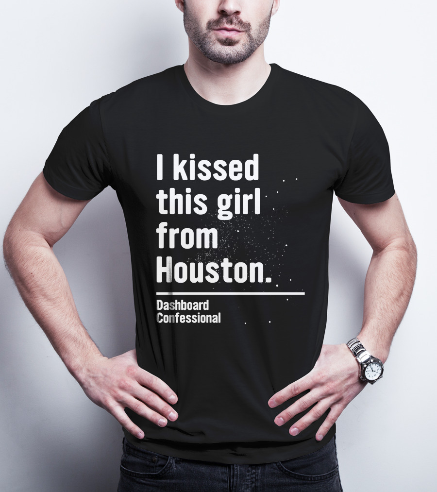 I Kissed This Girl From Houston Dashboard Confessional Fueled By Ramen T-Shirt