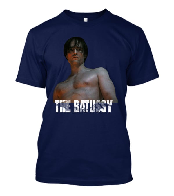The Batussy Batman Robert Pattinson Artpattinsons T-Shirt