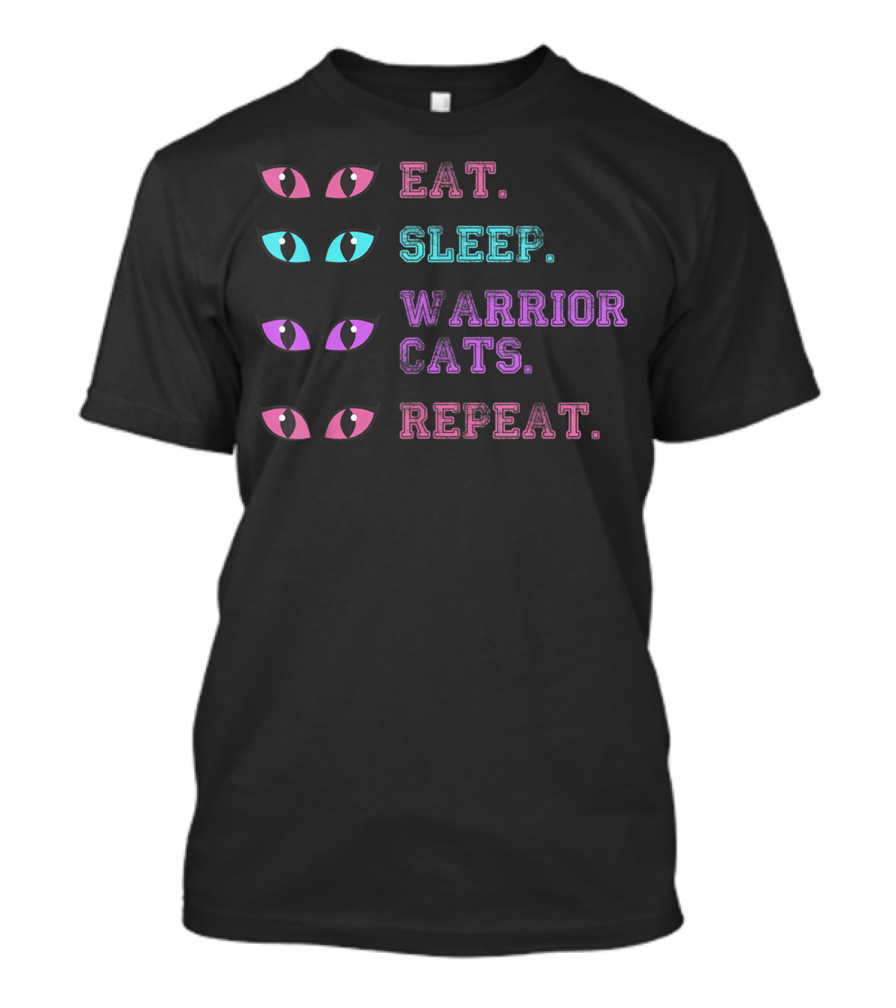 Eat Sleep Warrior Cats Repeat Eyes T-Shirt