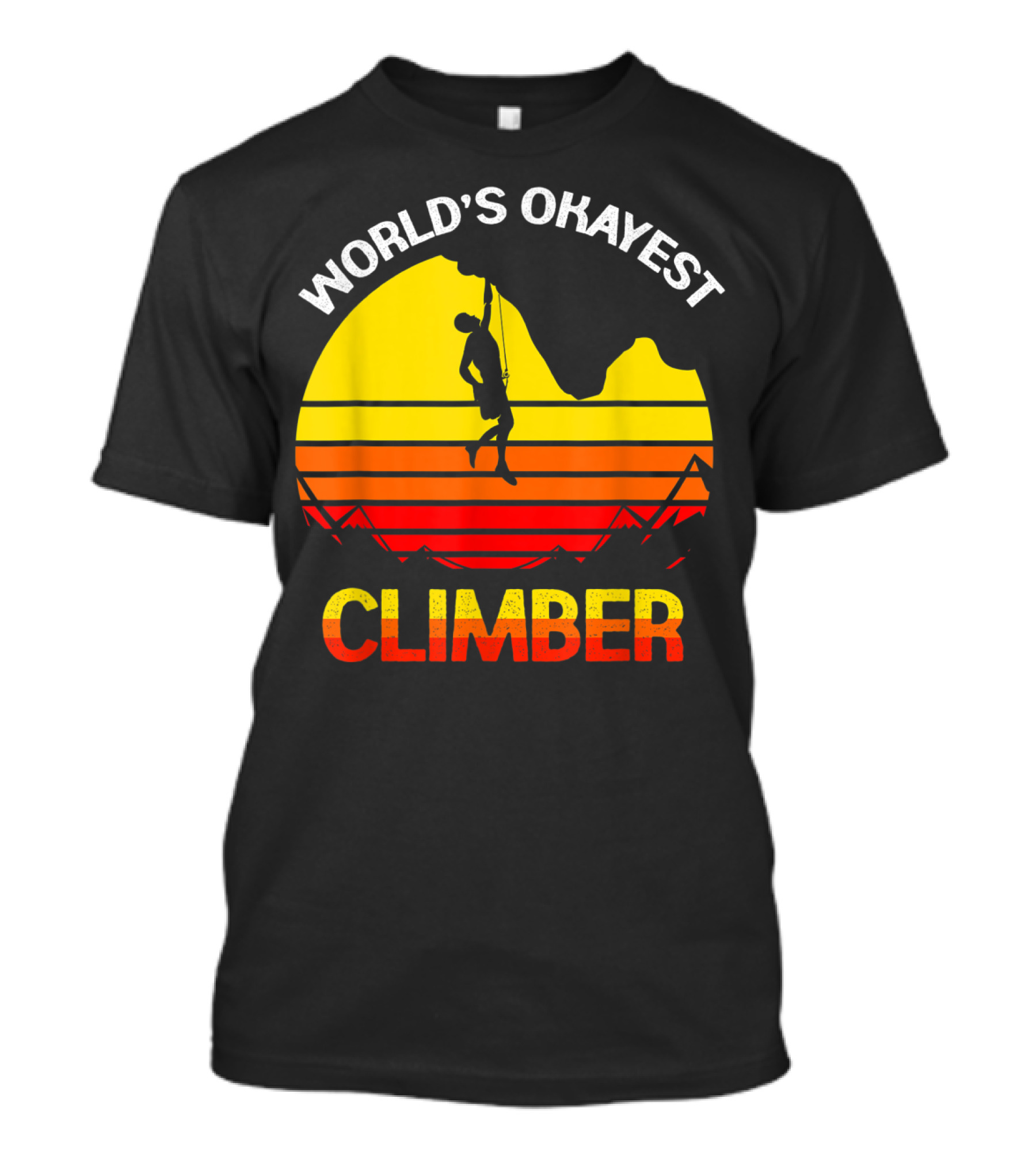 World's Okayest Climber Rock Climbing Sunset T-Shirt