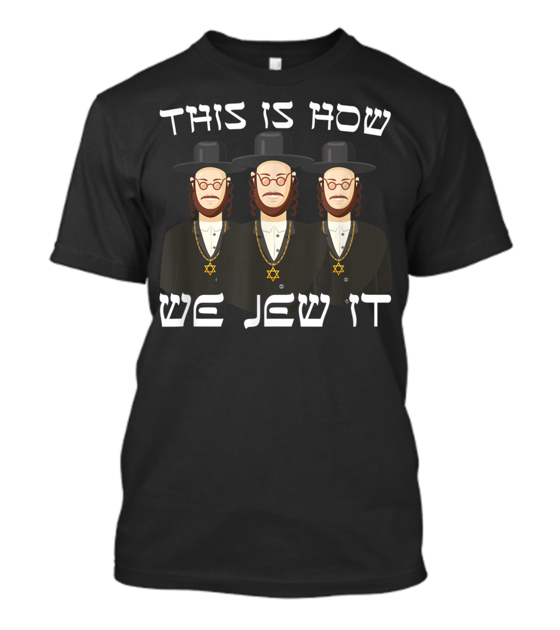 This Is How We Jew It T-Shirt