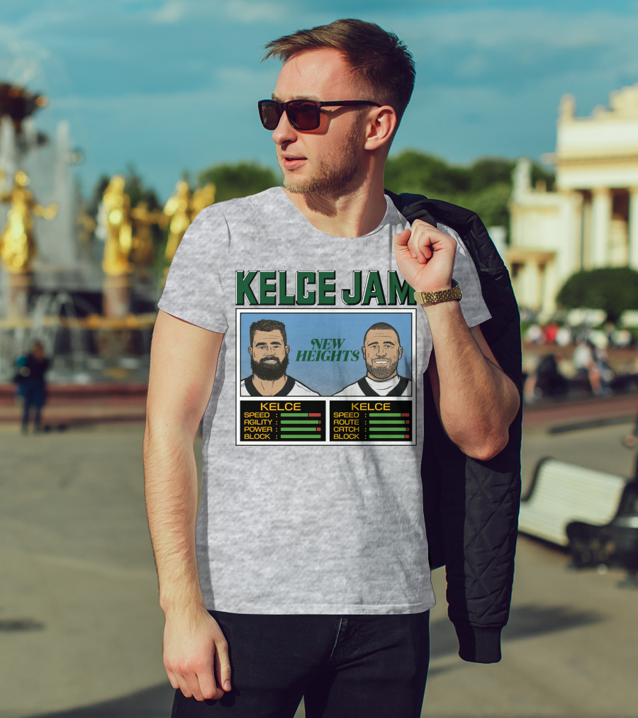 Kelce Jam New Heights Jason Travis Speed Agility Power Route Catch Block T-Shirt