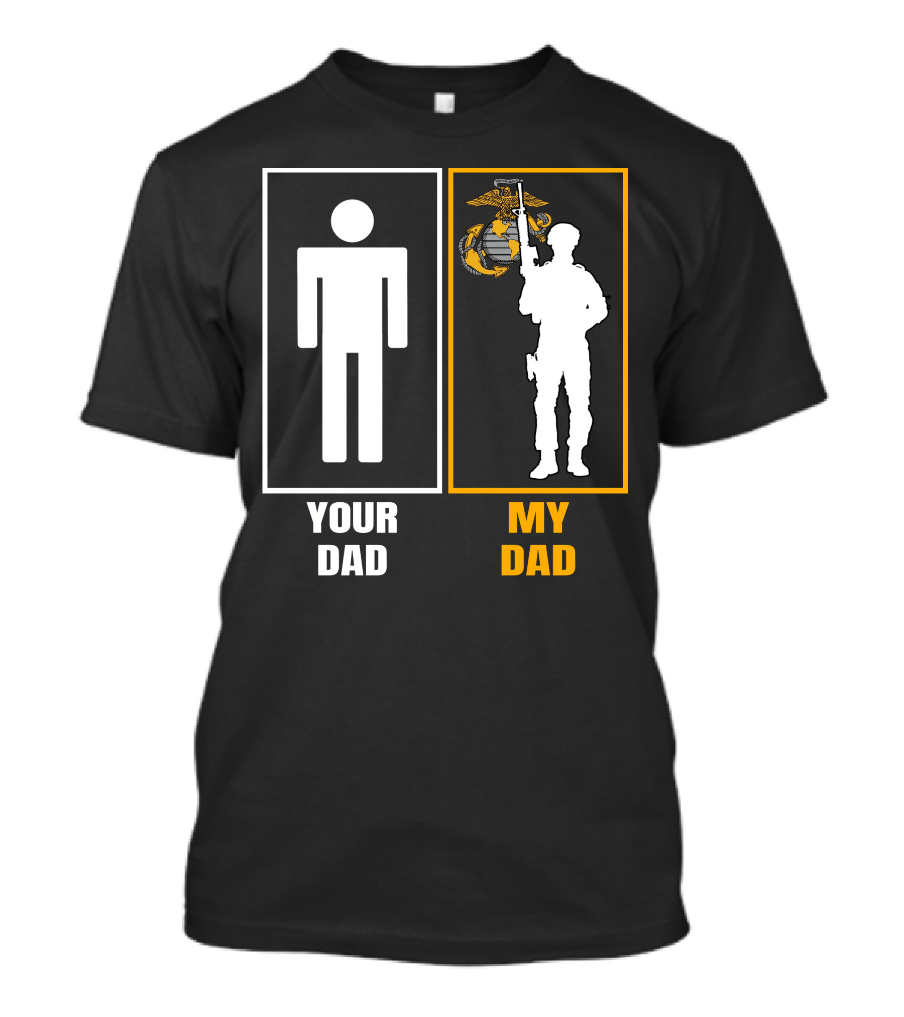Your Dad My Dad Us Marine Corps T-Shirt