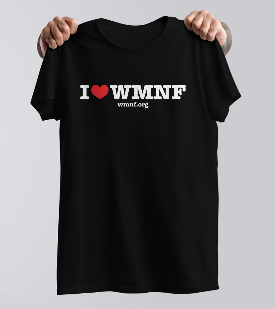 Seven Day Fund Drive I Love WMNF Wmnf.org T-Shirt