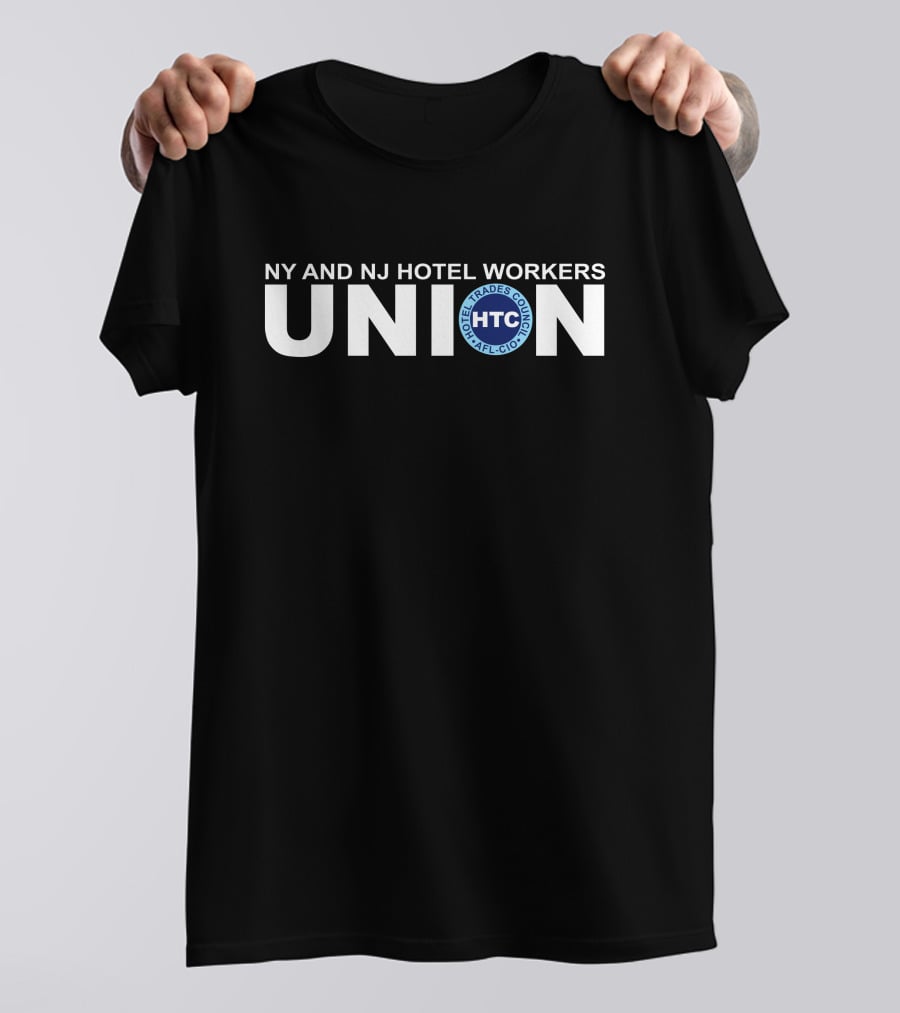 NY And NJ Hotel Workers Union HTC AFL-CIO Trades Council T-Shirt