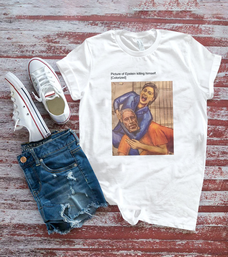 Jorge Ventura Media Picture Of Epstein Killing Himself Colorized T-Shirt