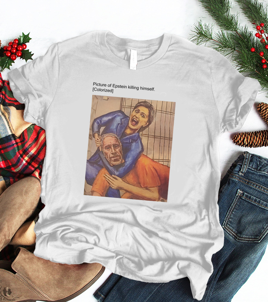 Jorge Ventura Media Picture Of Epstein Killing Himself Colorized T-Shirt