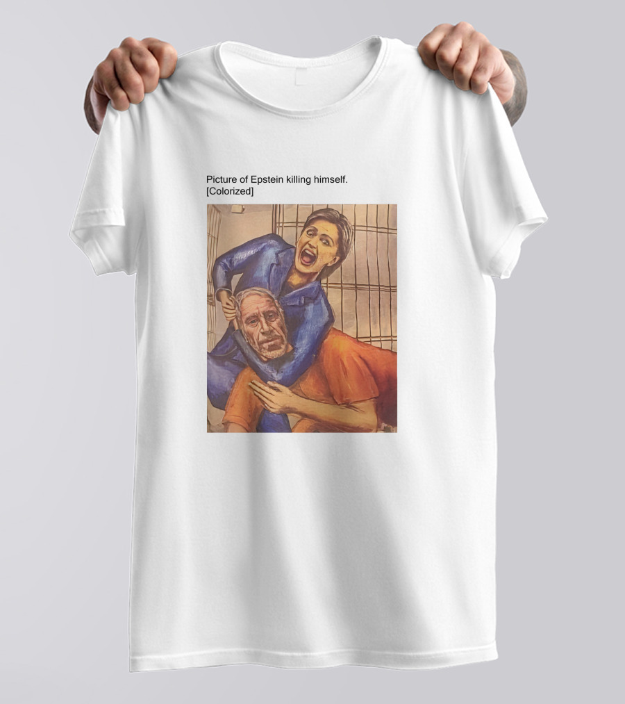 Jorge Ventura Media Picture Of Epstein Killing Himself Colorized T-Shirt