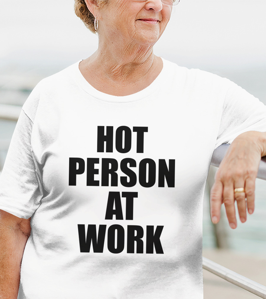 PeachJars Hot Person At Work T-Shirt