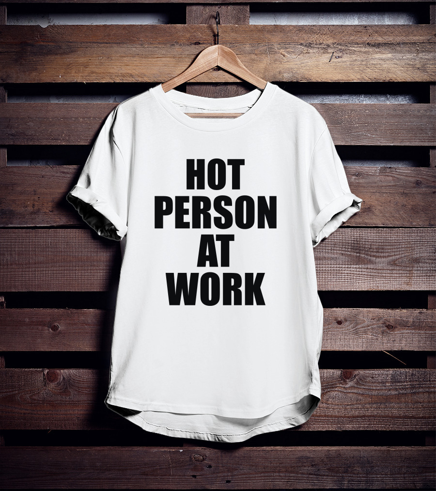 PeachJars Hot Person At Work T-Shirt
