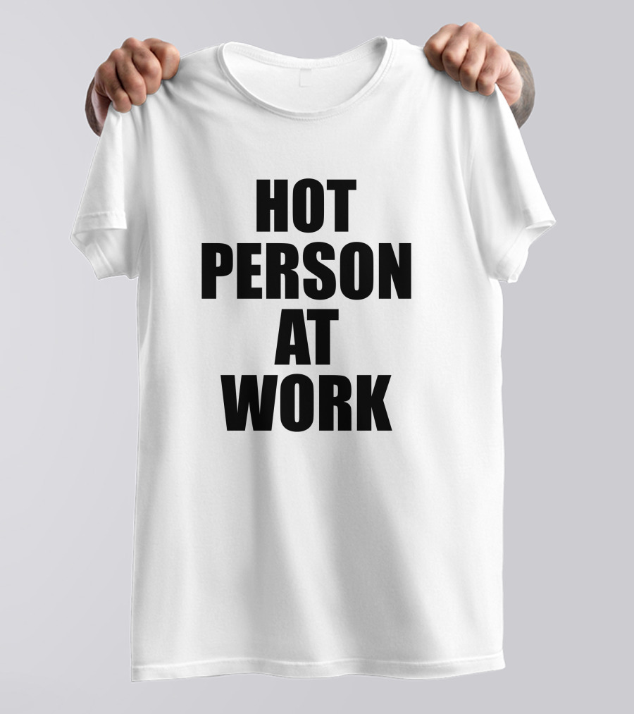 PeachJars Hot Person At Work T-Shirt