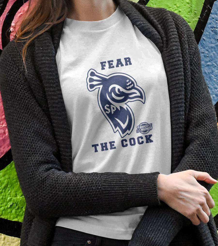 Fear The Cock SP Saint Peter's Peacocks March Madness NCAA Elite 8 T-Shirt