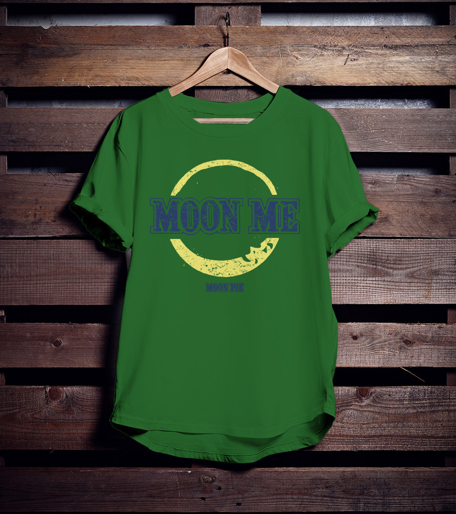 Moon Me Moon Pie CrazyAF ButCute T-Shirt