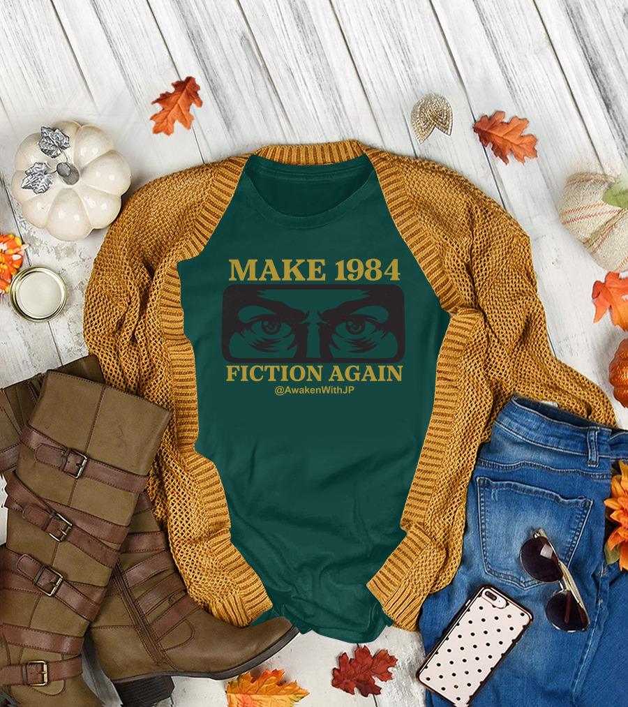 MAKE 1984 FICTION AGAIN @AwakenWithJP JP Sears Merch T-Shirt