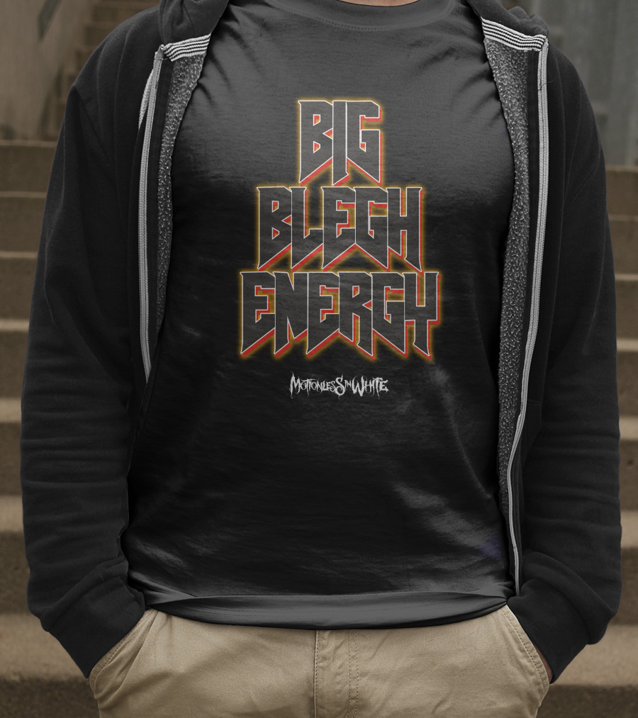 Big Blegh Energy Motionless In White T-Shirt