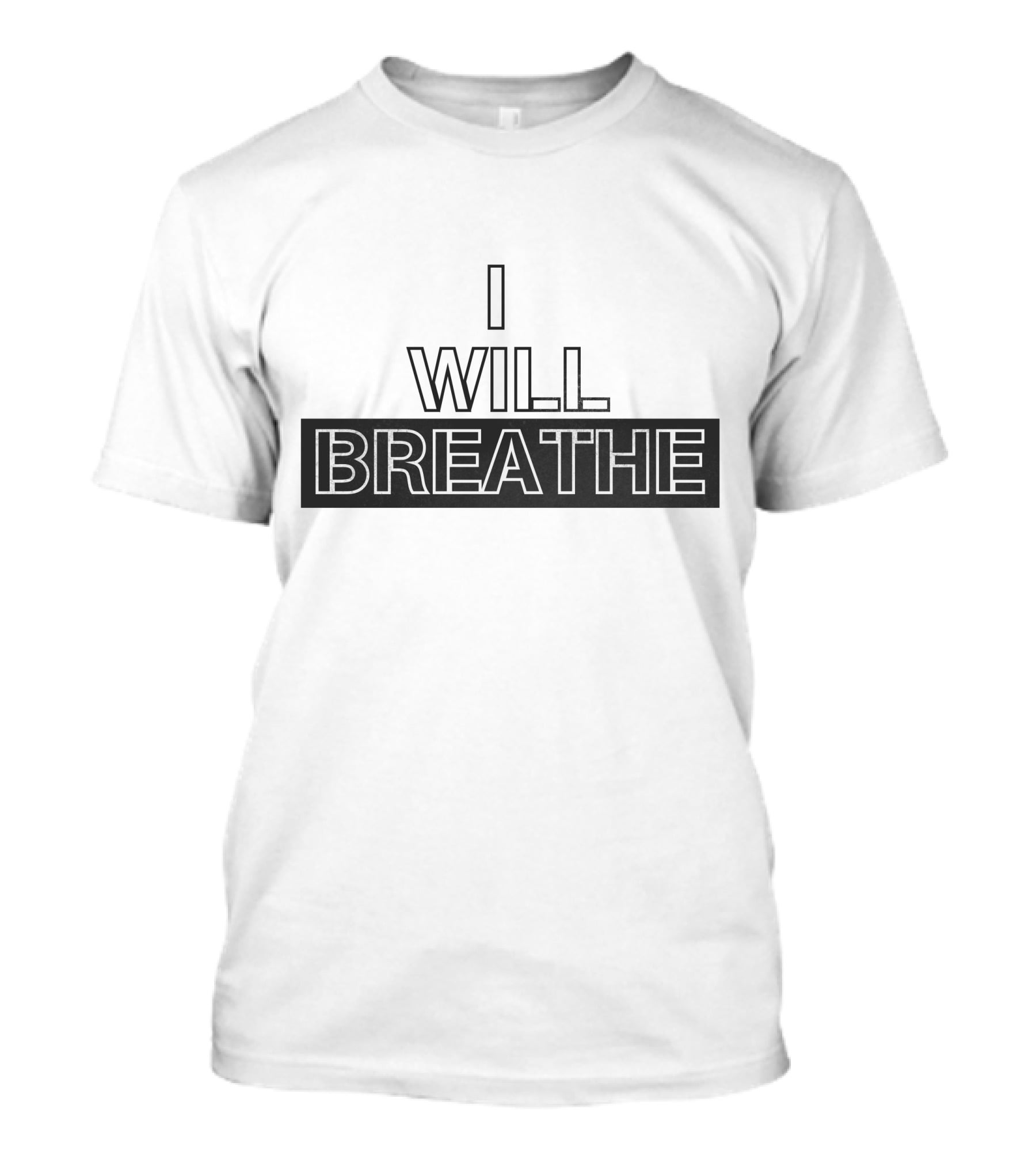 I Will Breathe T-Shirt
