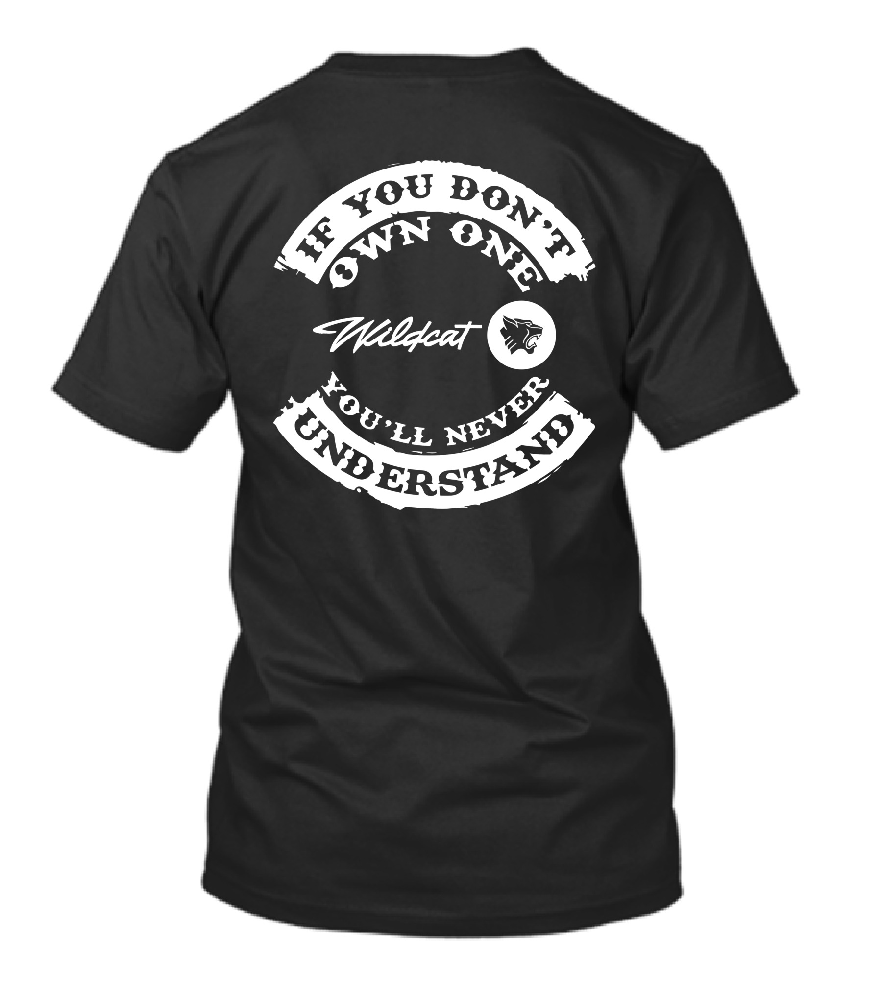 Buick Wildcat If You Don't Own One You'll Never Understand T-Shirt