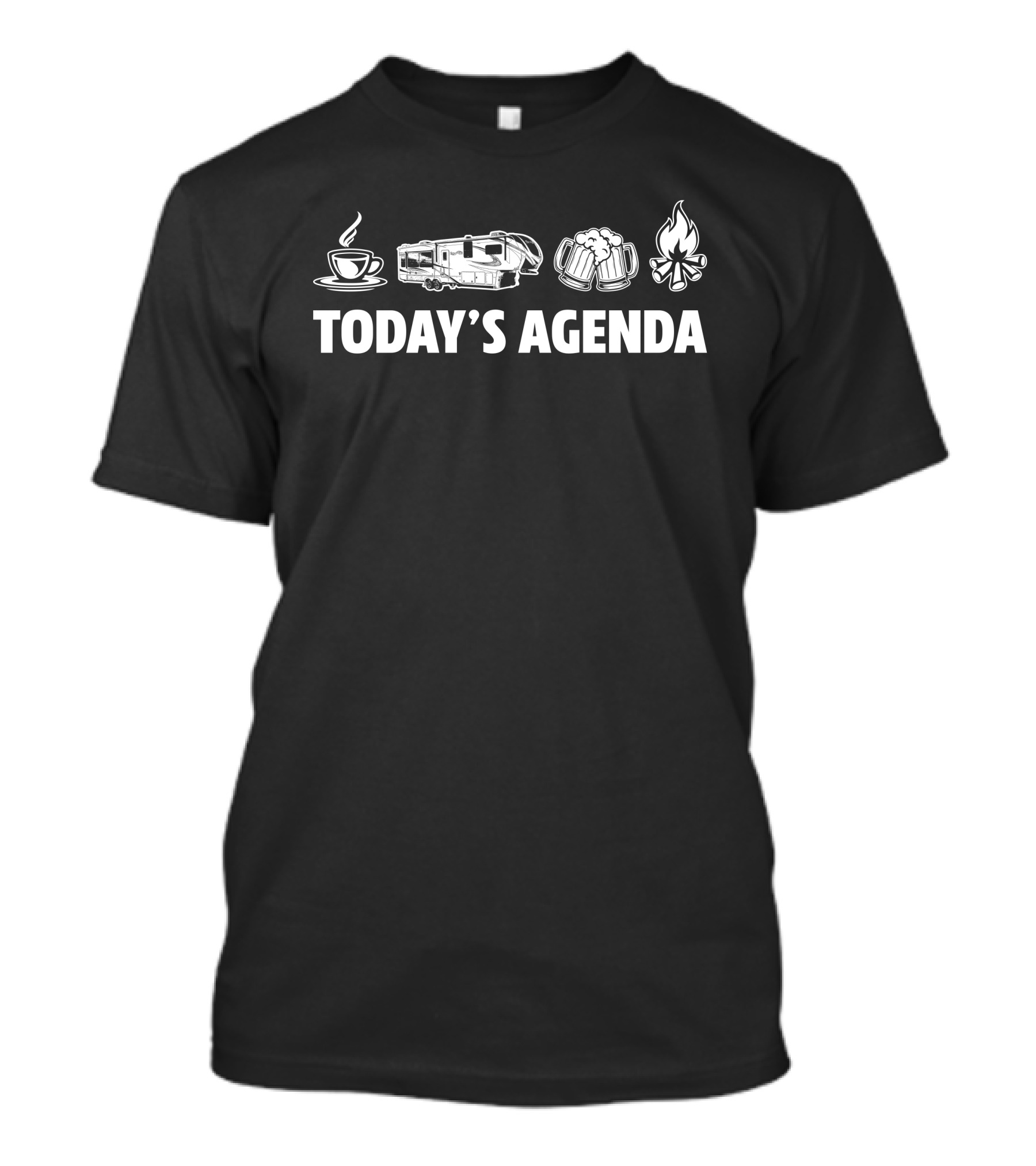 Grand Design Solitude 378MBS Today's Agenda Coffee RV Beers Campfire T-Shirt