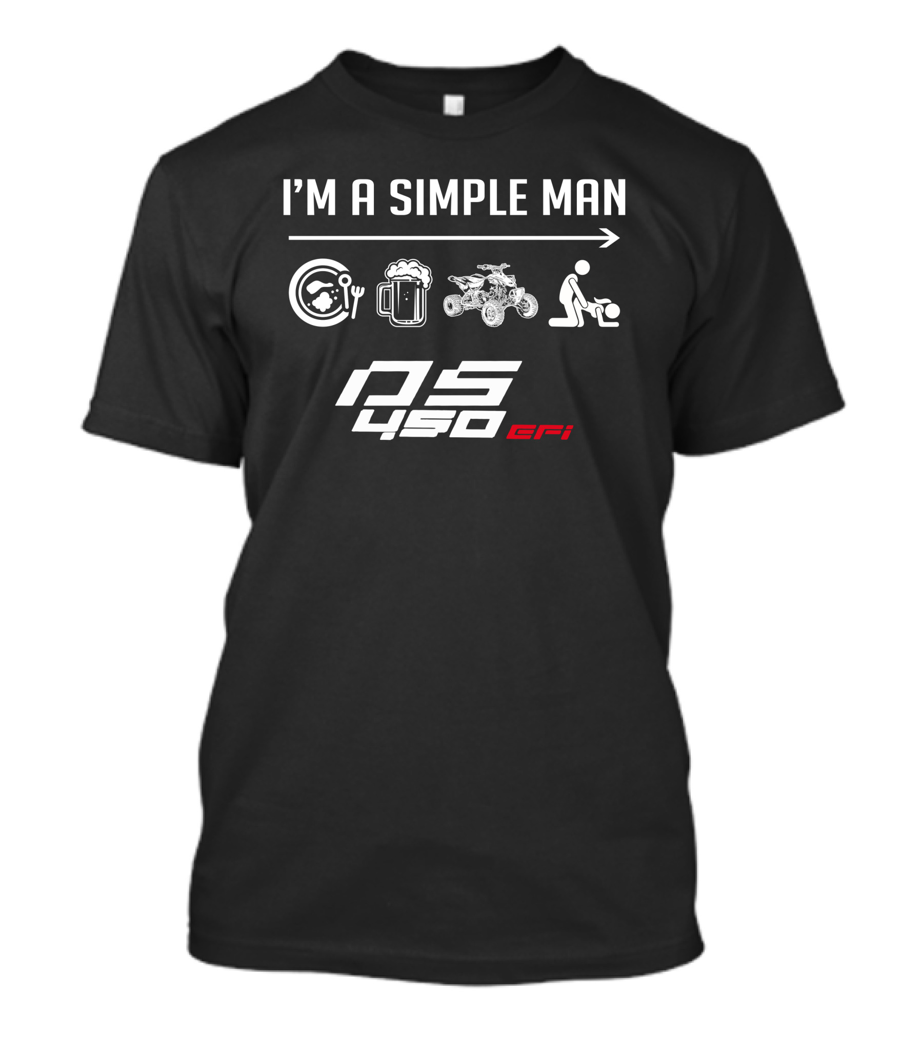 I'm A Simple Man DS450 EFI T-Shirt