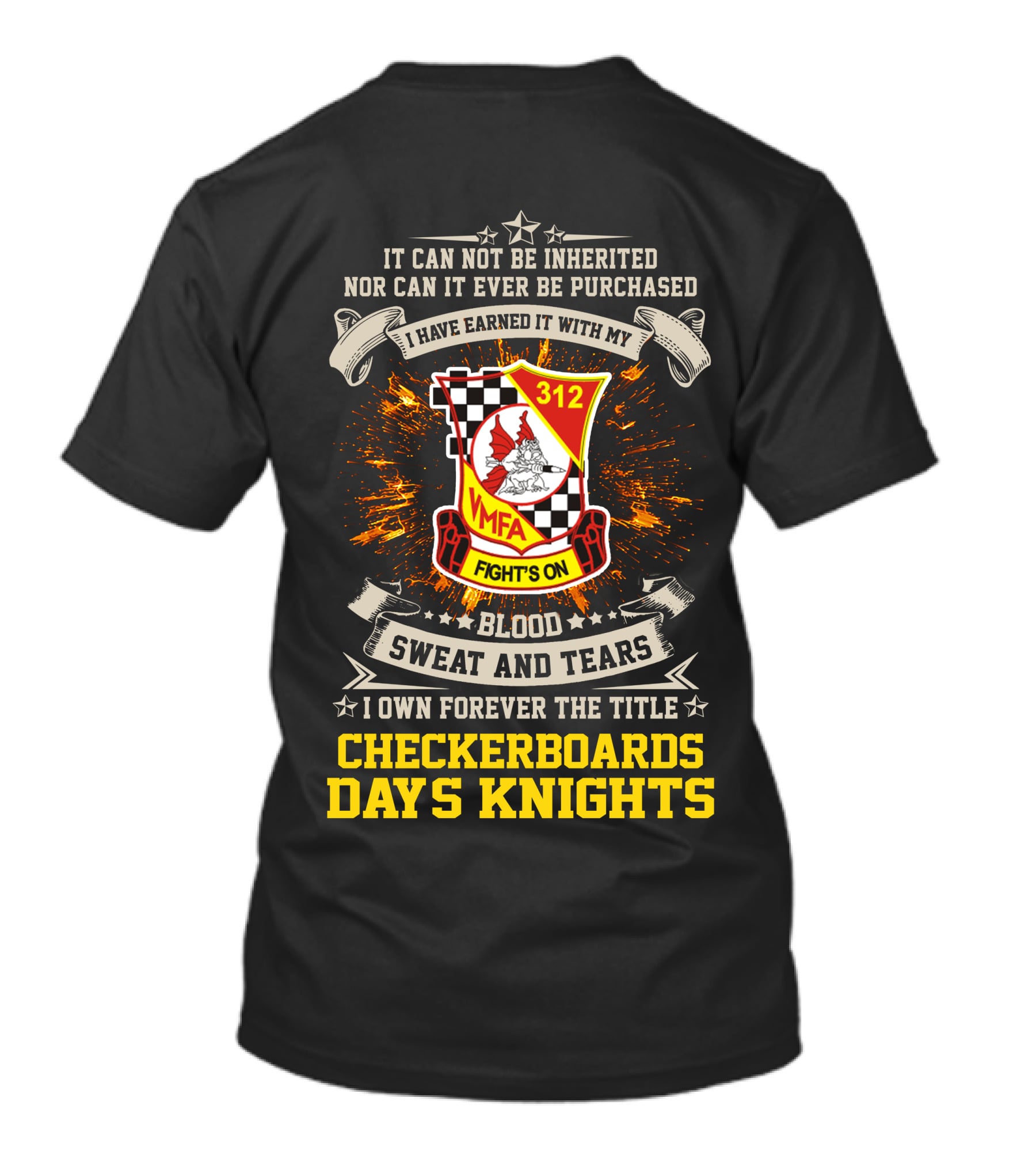 VMFA 312 Fight's On Blood Sweat And Tears Checkerboards Days Knights T-Shirt