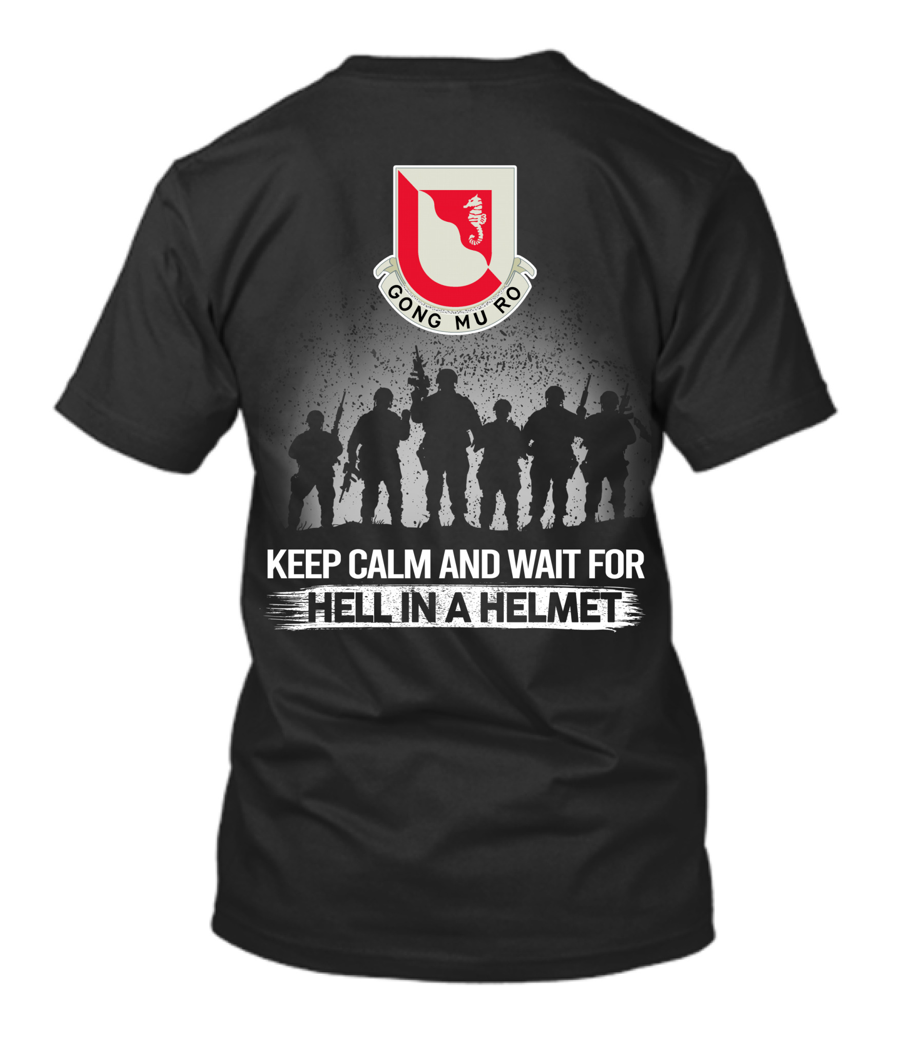 14Th Engineer Battalion Gong Mu Ro Keep Calm And Wait For Hell In A Helmet T-Shirt