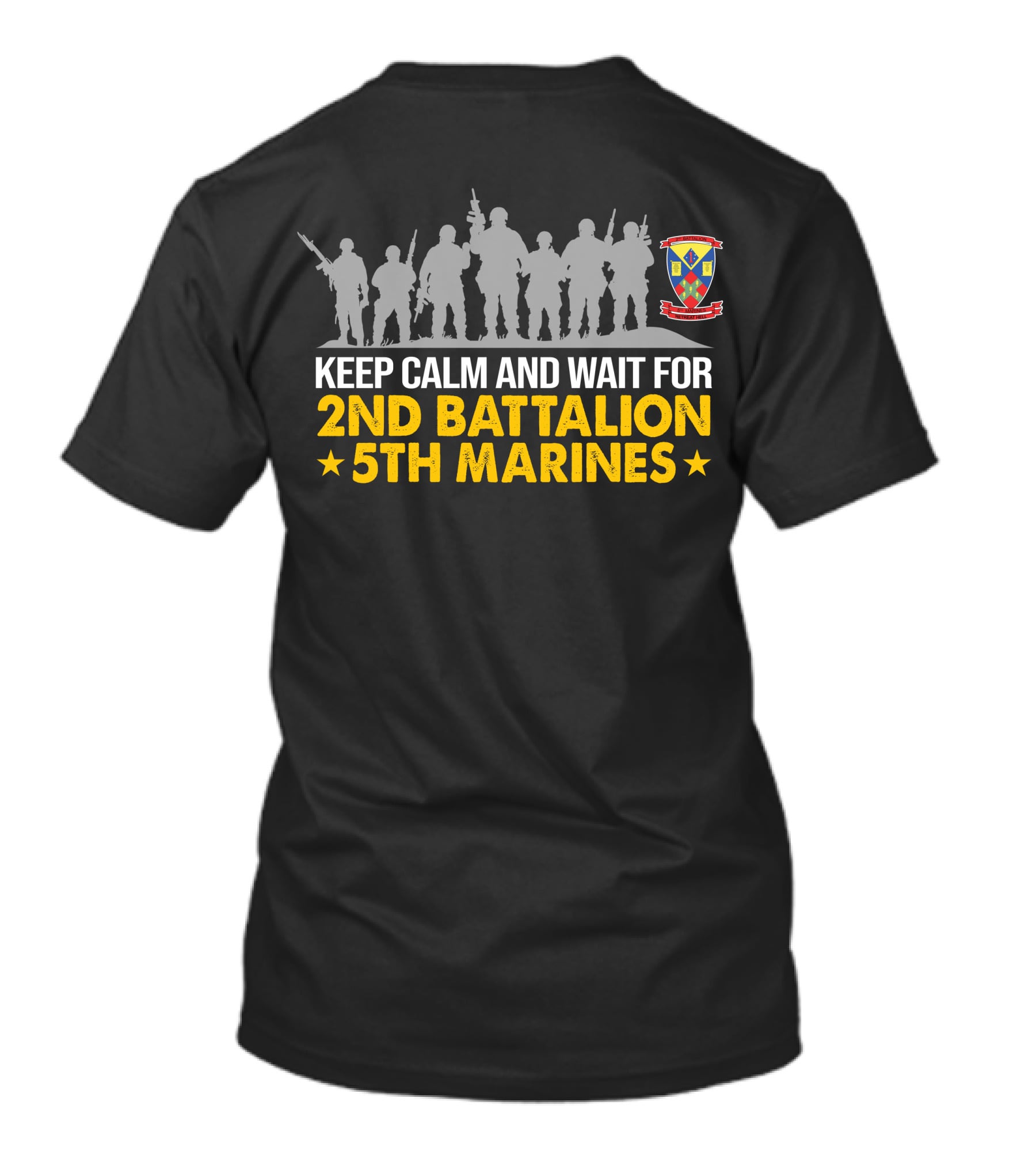 Keep Calm And Wait For 2Nd Battalion 5Th Marines T-Shirt