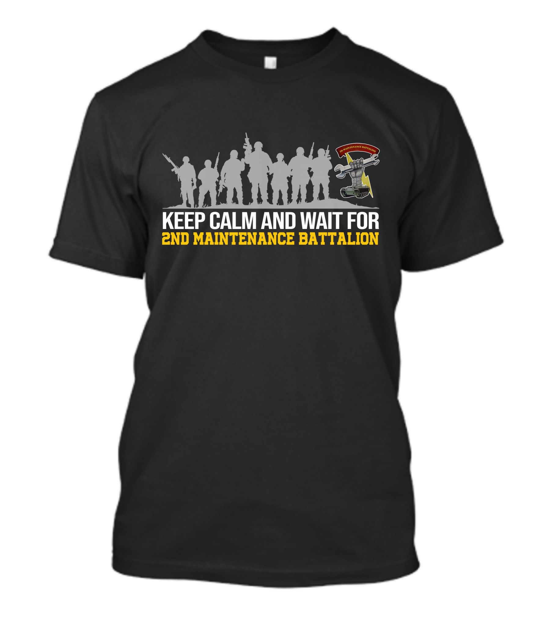 Keep Calm And Wait For 2Nd Maintenance Battalion T-Shirt