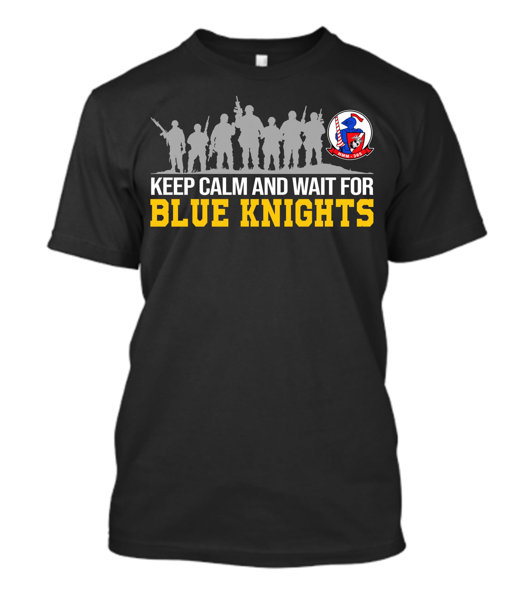 Keep Calm And Wait For Blue Knights Vmm-365 Hmm-365 T-Shirt