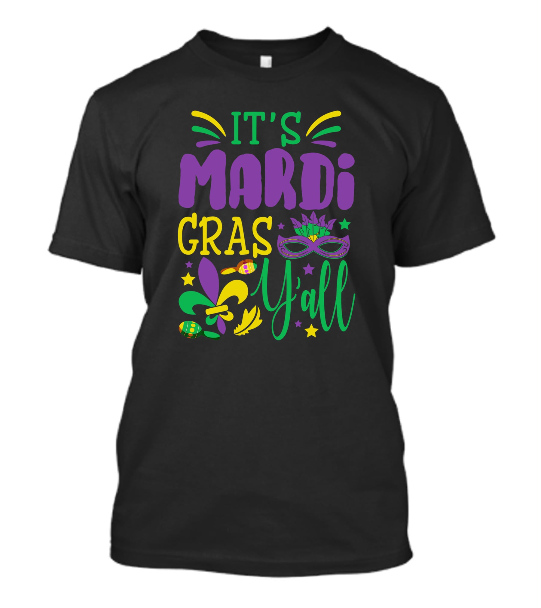 It's Mardi Gras Y'all Mask With Fleur-de-Lis And Beads T-Shirt