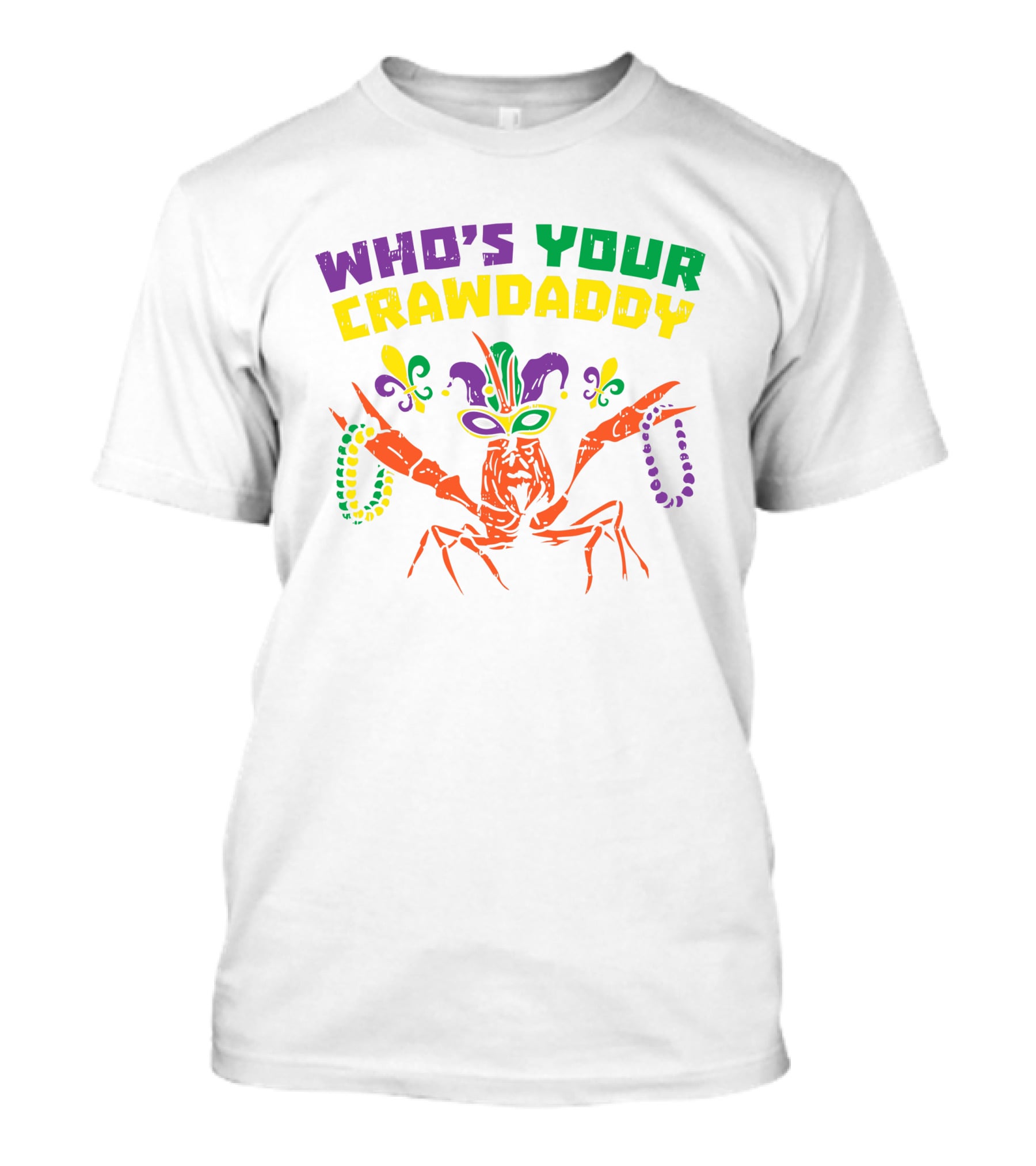 Who's Your Crawdaddy Crawfish Jester Beads Mardi Gras Fleur-de-Lis Mask T-Shirt