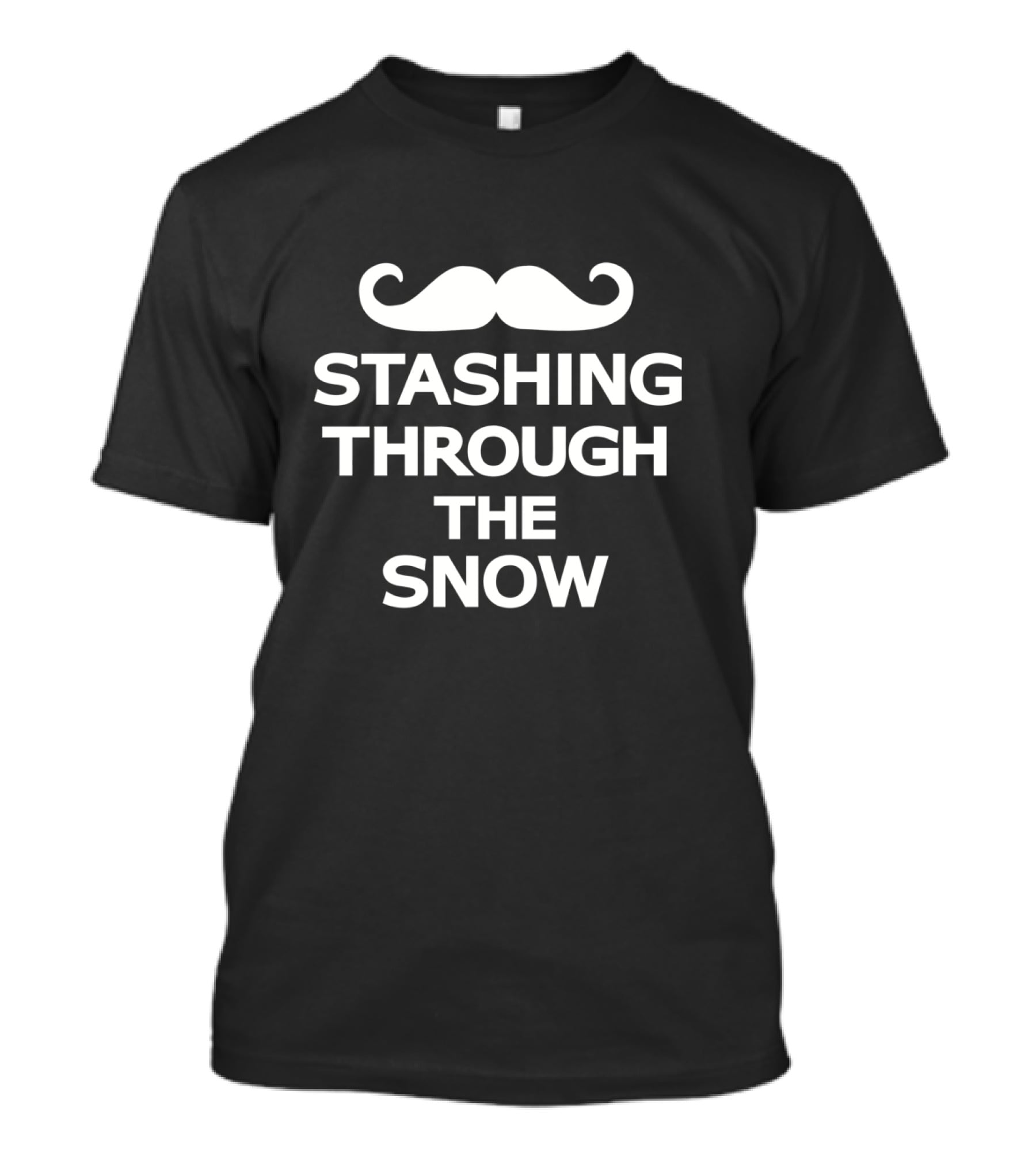 Stashing Through The Snow Mustache Holiday Humor T-Shirt