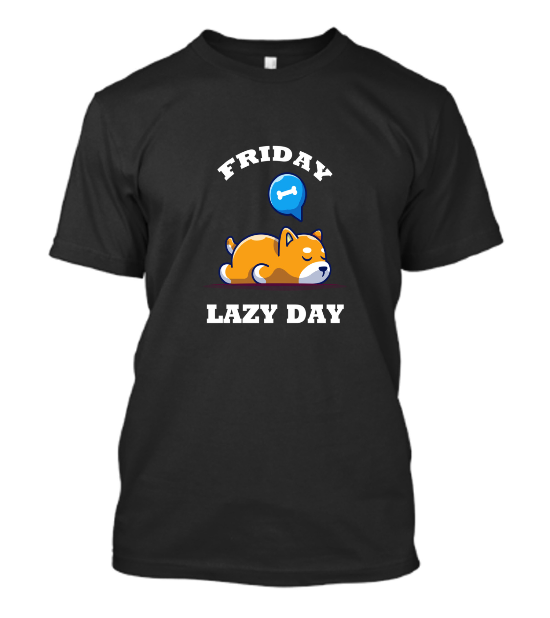 Friday Lazy Day Funny Dog Sleeping With Bone Thought Balloon Family T-Shirt