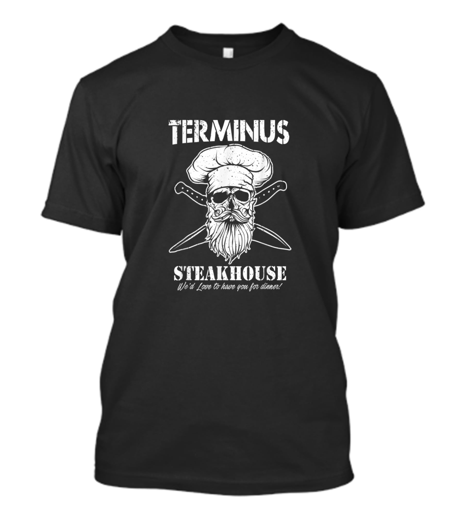 Terminus Steakhouse We'd Love To Have You For Dinner Skull Chef With Crossed Knives T-Shirt