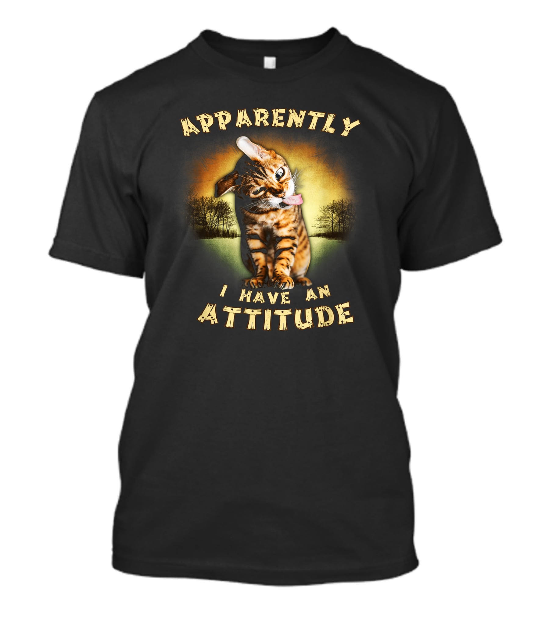 Apparently I Have An Attitude Cat Lover Forest Background T-Shirt
